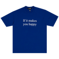 Skim Milk If It Makes You Happy T-Shirt "Royal Blue"