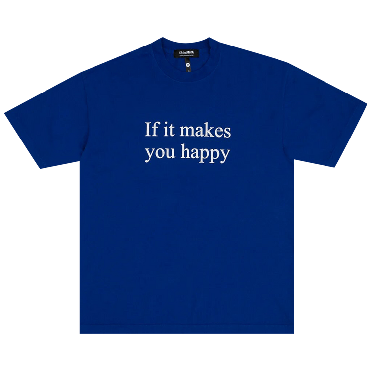 Skim Milk If It Makes You Happy T-Shirt "Royal Blue"