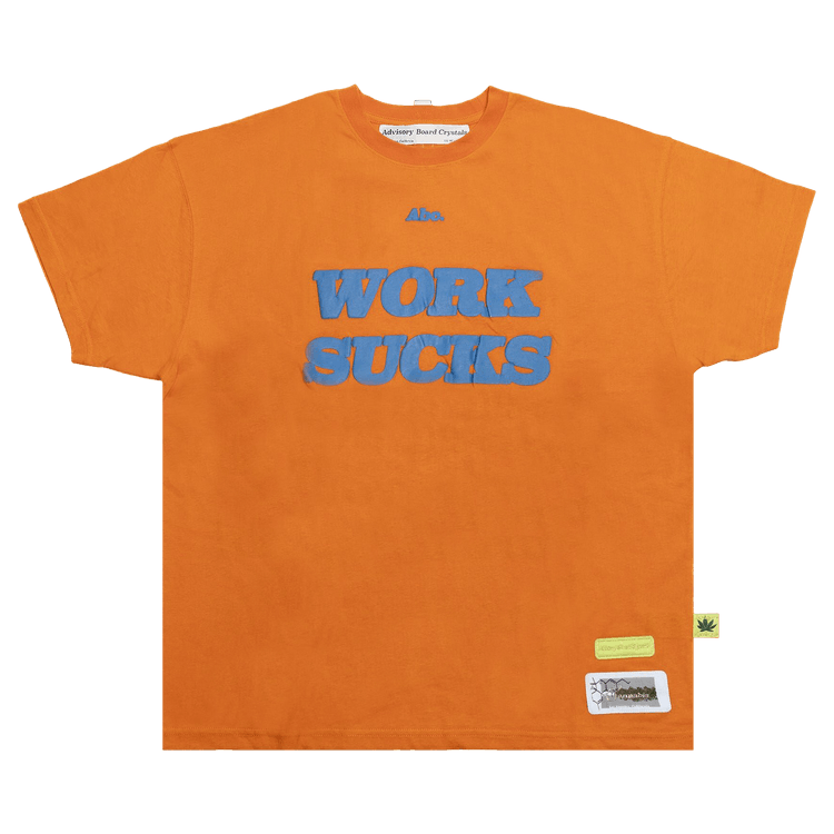 Advisory Board Crystals Work Sucks T-Shirt "Orange"