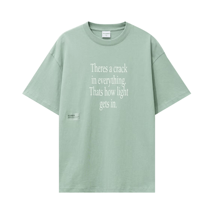Students Theres a Crack T-Shirt "Moss"
