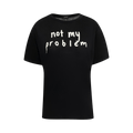 R13 Not My Problem Boy T "Black"