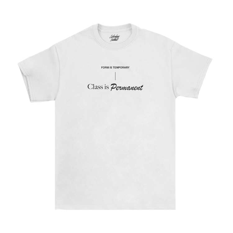 Saturdays Football Class Is Permanent T-Shirt "White"