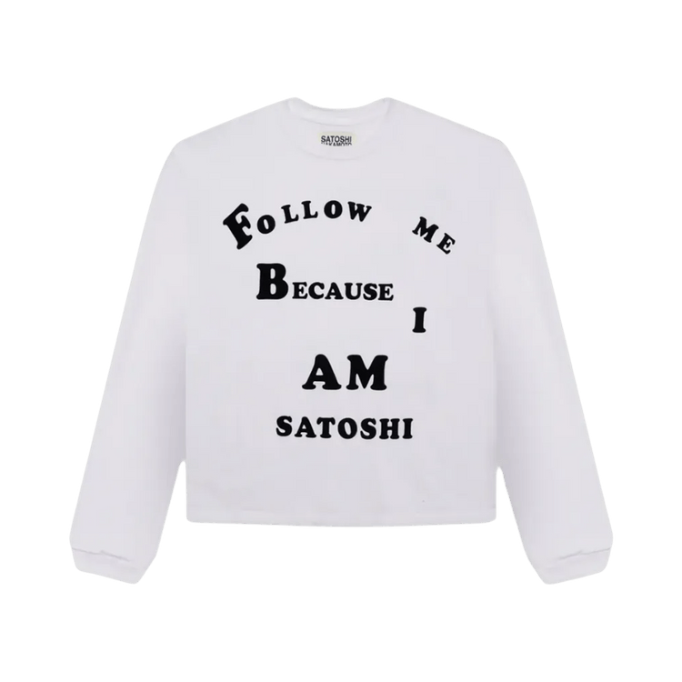 Satoshi Nakamoto Follow Me Long-Sleeve T-Shirt "White"