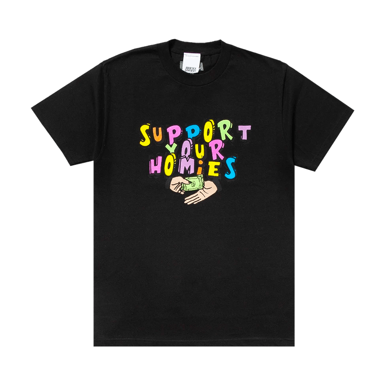 Bricks & Wood Support Your Homies Tee "Black"