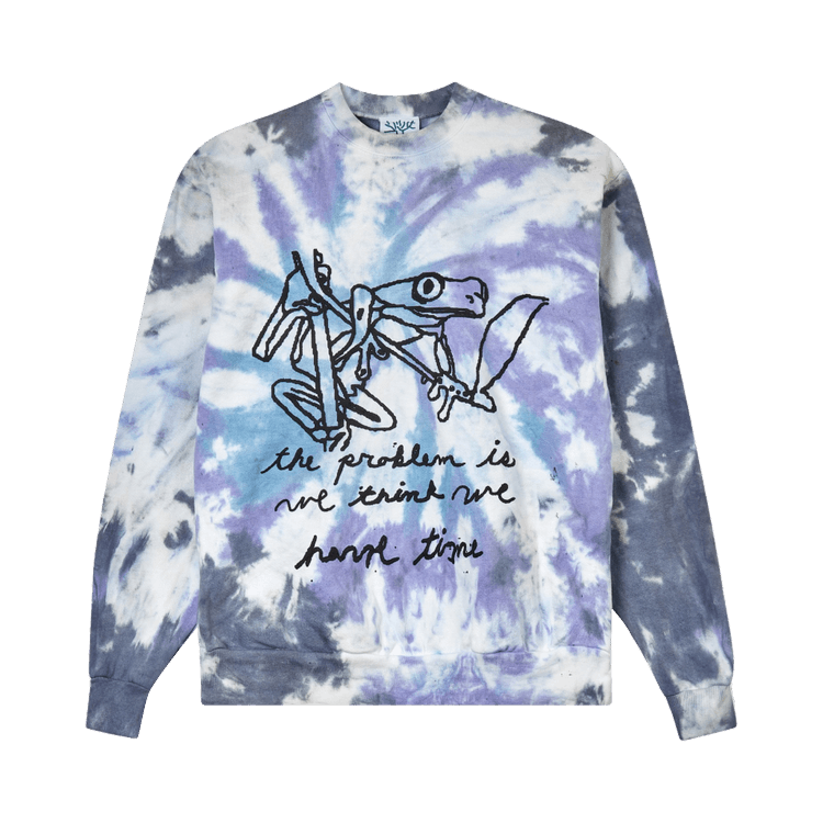 Online Ceramics The Problem Is We Think We Have Time Crewneck "Tie Dye"