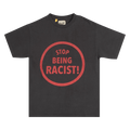 Gallery Dept. Stop Being Racist Tee "Black"